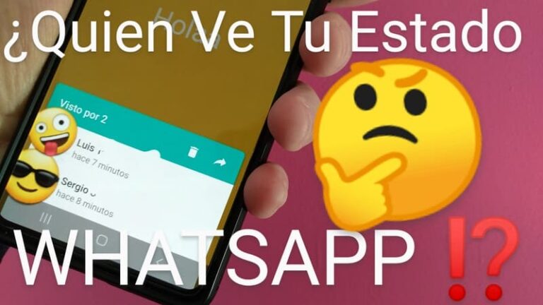 Como Saber Quien Ve Mi Estado De Whatsapp Modo Oculto