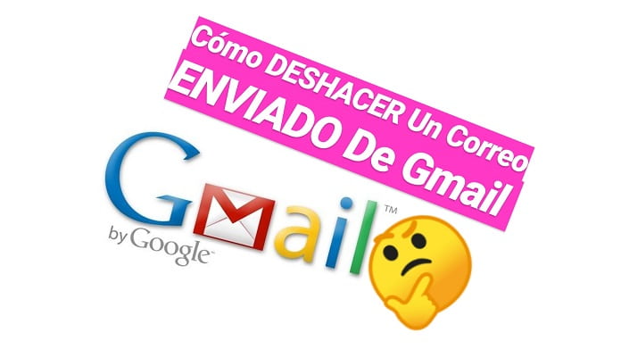cancelar un correo enviado gmail