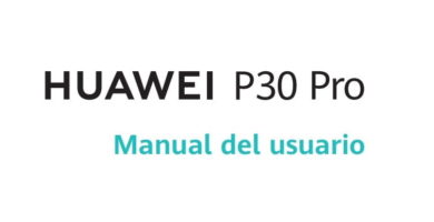 descargar manual de usuario huawei p30 pro en español pdf.
