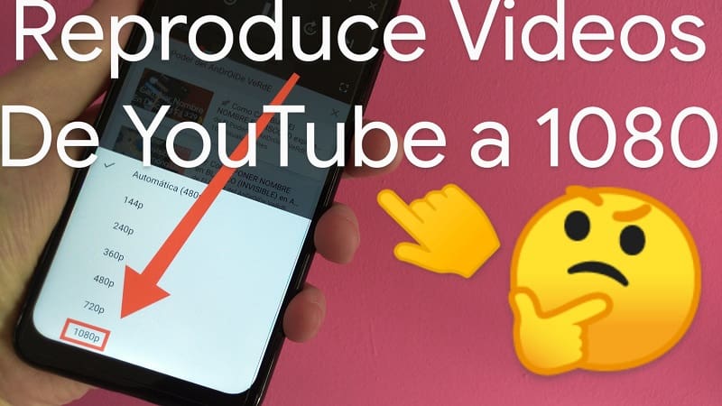 reproducir vídeos de YouTube a 1080p en Android.