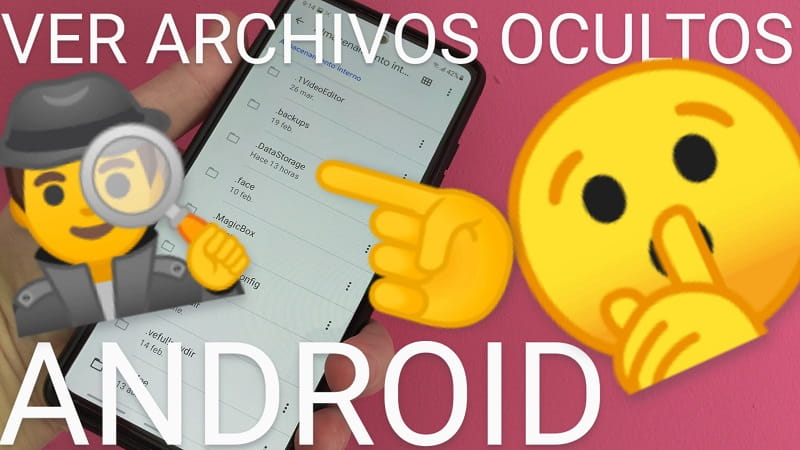 app para ver archivos ocultos android.