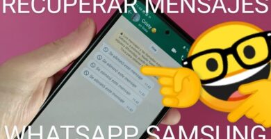 Leer mensajes de WhatsApp eliminados Samsung.