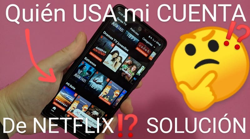 como saber si alguien esta usando mi cuenta de netflix