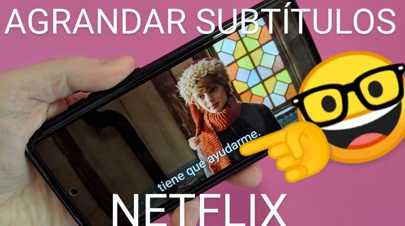 Aumentar tamaño letra Netflix.