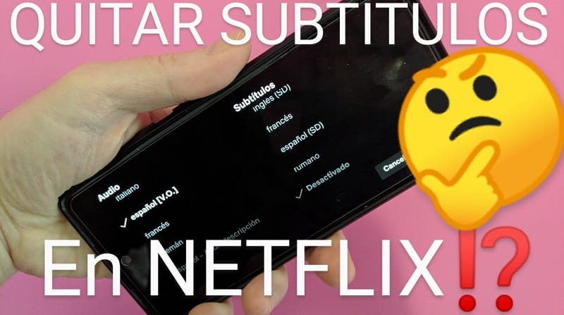 desactivar subs en netflix android, pc y chromecast.