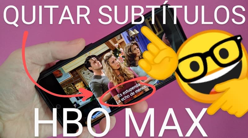 Quitar subtítulos hbo max.