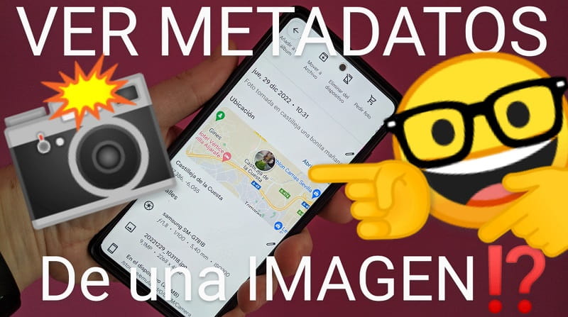 como ver los metadatos de una imagen en android y iphone.