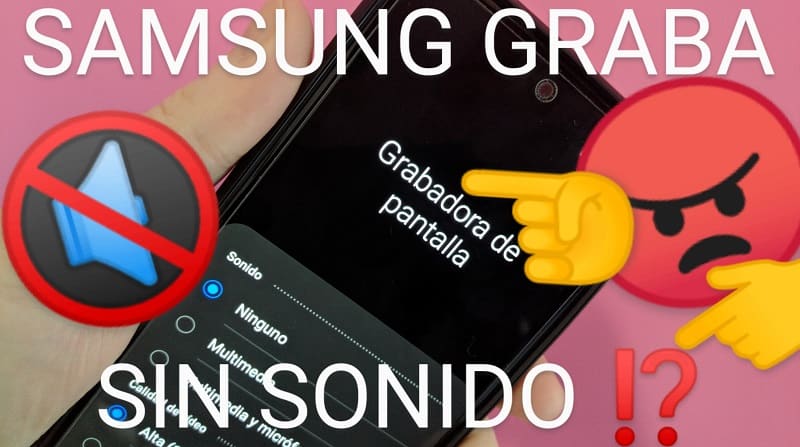 Mi móvil samsung graba pantalla sin sonido.