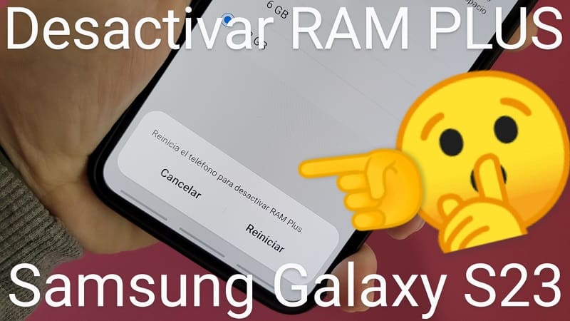 Desactivar ram plus samsung galaxy s23.