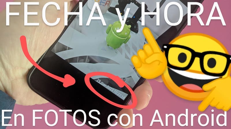 Fecha y Hora fotos Android.