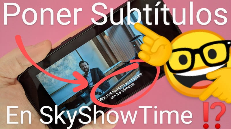 Poner subtítulos SkyShowTime.