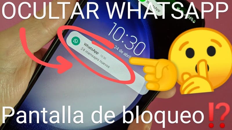 Ocultar WhatsApp pantalla de bloqueo.