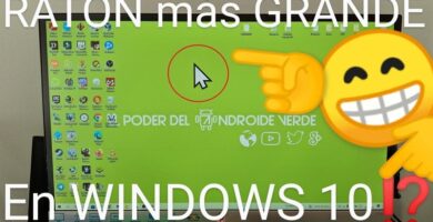 Agrandar ratón en Windows 10.