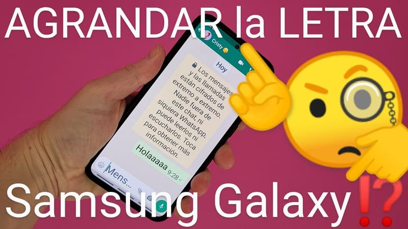 Poner letra más grande en Samsung Galaxy.