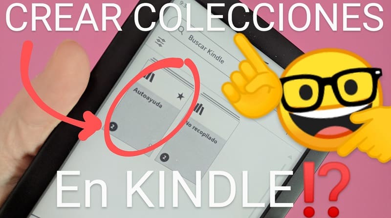 Crear colecciones en Kindle.
