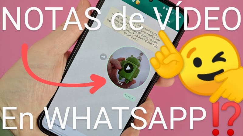 Enviar notas de vídeo por WhatsApp.