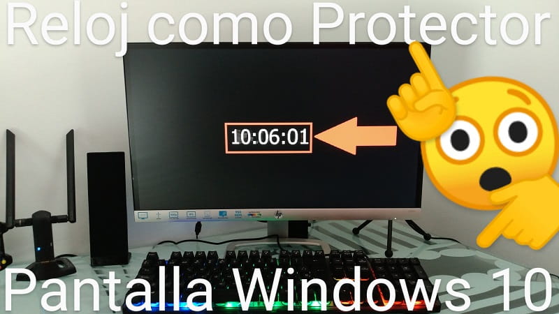 Protector pantalla reloj Windows 10.