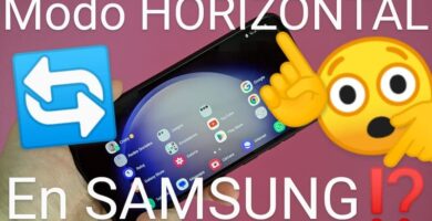 Activar modo horizontal Samsung.