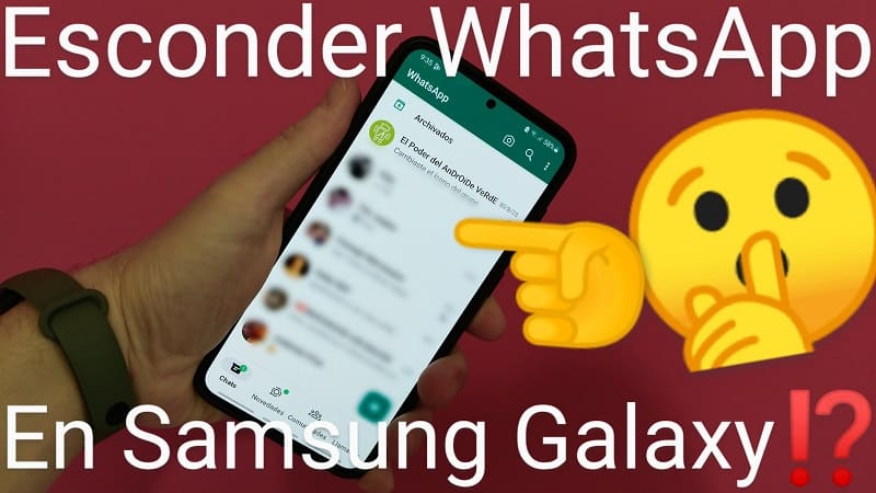 Esconder WhatsApp en Samsung Galaxy.