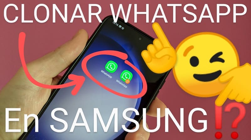 Clonar WhatsApp en Samsung.