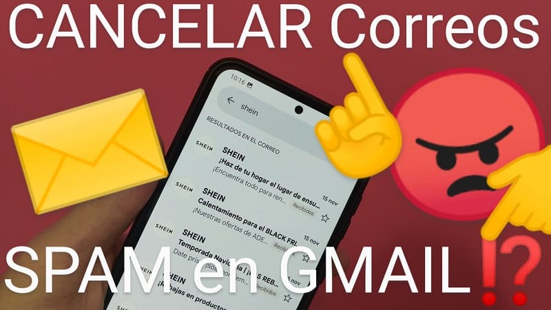 Cancelar correos SPAM en Gmail.