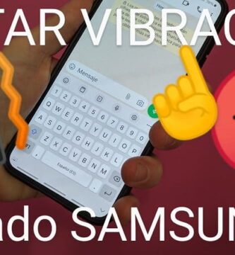 Desactivar vibración teclado Samsung.