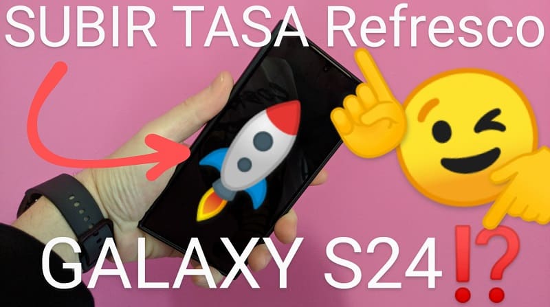 Tasa de refresco Galaxy S24.