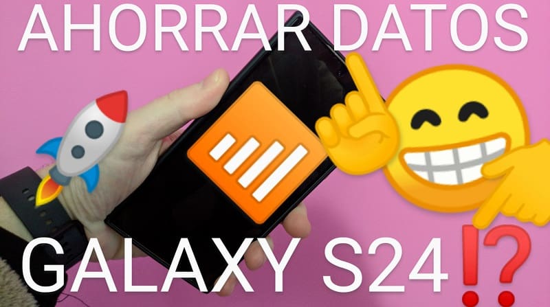 Ahorrar datos móviles Samsung Galaxy S24.