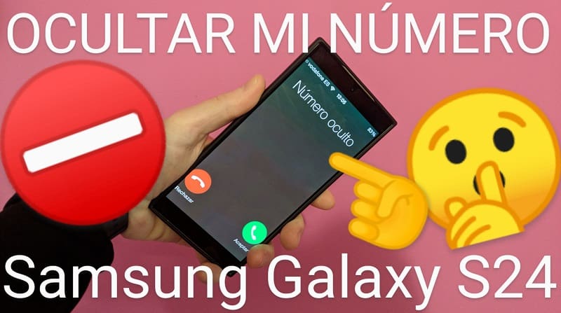 ocultar número Samsung Galaxy s24.
