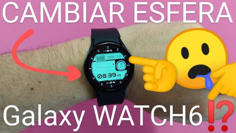 Cambiar esfera del reloj Galaxy Watch6.