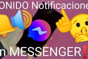 Activar sonido notificaciones Messenger.