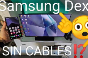 Samsung Dex sin cables Samsung Smart TV.