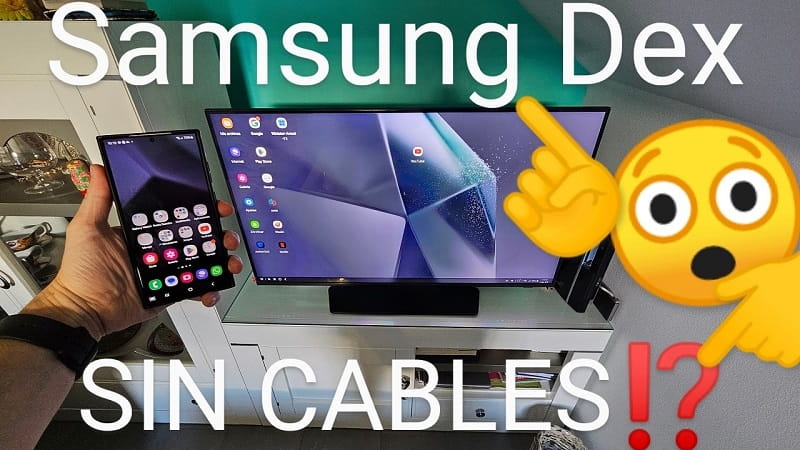 Samsung Dex sin cables Samsung Smart TV.