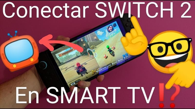 Conectar Switch 2 al Smart TV.