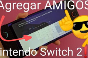 Agregar amigos Nintendo Switch 2