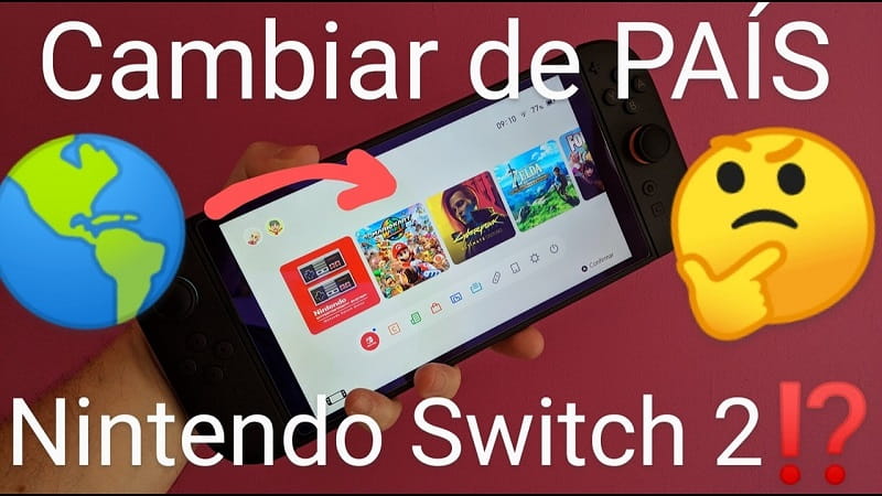 Cambia región Nintendo Switch 2