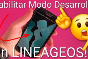 habilitar modo desarrollador LineageOS