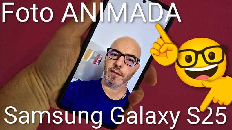 Crear fotos animadas en el S25