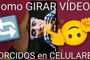 girar un vídeo torcido en tu móvil