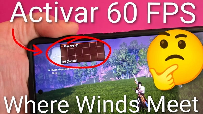 activar 60 fps en Where Winds Meet celular