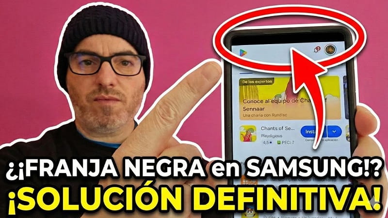 quitar franja negra Samsung Galaxy